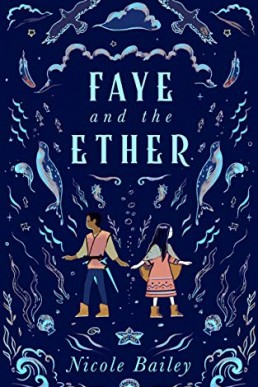 Faye and the Ether (Faye and the Ether 1)