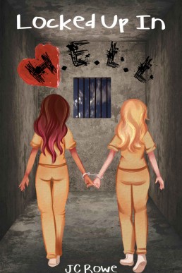 Locked Up In H.E.L.L (They Are H.E.L.L Book 3)