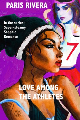 Love Among the Athletes (Super-Steamy Sapphic Romance Book 3)