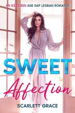 Sweet Affection: An Ice Queen Age Gap Lesbian Romance