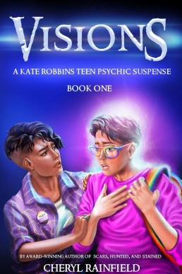 Visions: A Kate Robbins Teen Psychic Suspense Book 1