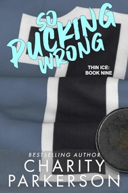 So Pucking Wrong (Thin Ice Book #9)