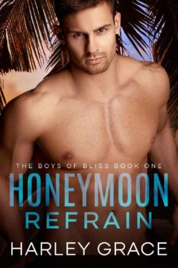 Honeymoon Refrain (The Boys of Bliss 1)