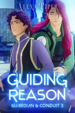 Guiding Reason (Guardian & Conduit Book #3)