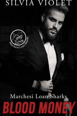 Blood Money  (Marchesi Loan Sharks 1)