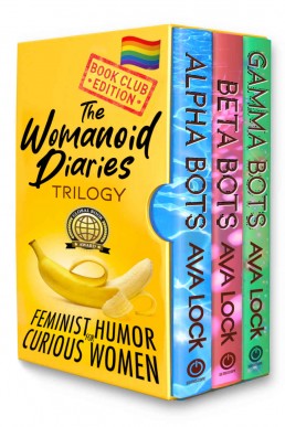 The Womanoid Diaries Complete Trilogy: LGBTQ+ Book Club Edition: Feminist Humor for Curious Women