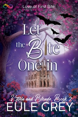 Let the Bite One In (Kitten and Blonde #2)