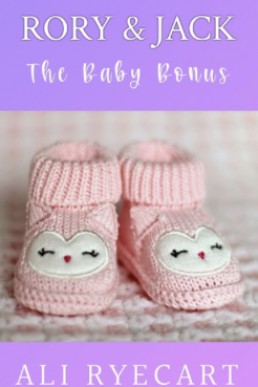 The Baby Bonus  (Rory & Jack 3.5)