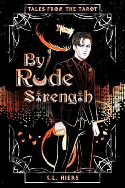 By Rude Strength  (Tales from the Tarot)