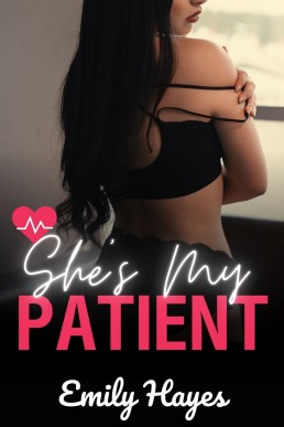 She's My Patient: A Lesbian Medical Romance (Forest Vale Hospital Book 4) (New Cover)