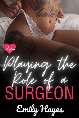 Playing the Role of a Surgeon: A Lesbian Medical Romance (Forest Vale Hospital Book 5) (New Cover)