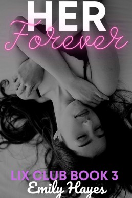 Her Forever: A Lesbian Romance (Lix Club Book 3)