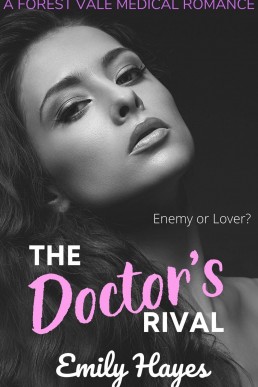 The Doctor's Rival: A Lesbian Medical Romance (Forest Vale Hospital Book 2)