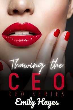 Thawing the CEO: A Lesbian/Sapphic CEO Romance (CEO Series Book 9)