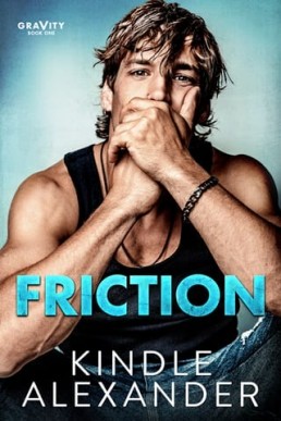 Friction (Gravity Book #1)