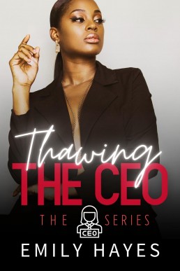 Thawing the CEO: A Lesbian/Sapphic CEO Romance (CEO Series Book 9) (New Cover)