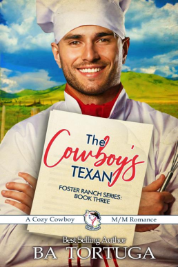 The Cowboy’s Texan (Foster Ranch Book #3)