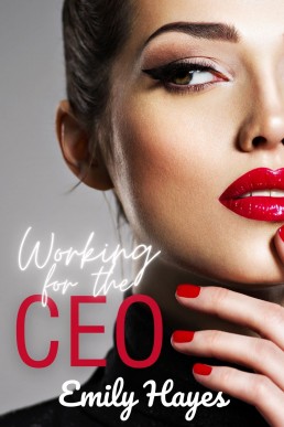 Working for the CEO: A Sapphic Ice Queen Romance (CEO Series Book 2)