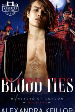 Blood Ties (Monsters of London 2)