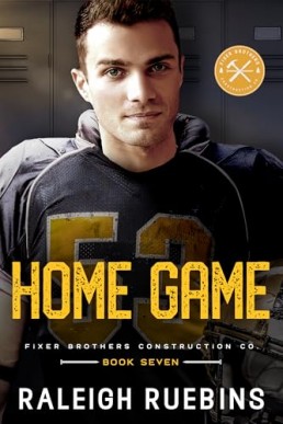 Home Game (Fixer Brothers Construction Co 7)