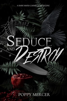 Seduce & Destroy: A Dark FF Mafia Romance Book