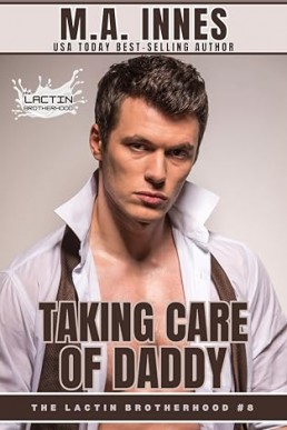 Taking Care of Daddy (The Lactin Brotherhood 8)