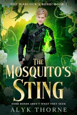 The Mosquito’s Sting (Warlock’s Bond 1)