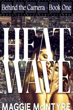 Heatwave: A lesbian age-gap romance (Behind the Camera Book 1) (New Edition)