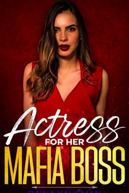 Actress For Her Mafia Boss (Ruthless Mafia Queens Book 5)