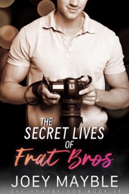 The Secret Lives of Frat Bros (Gay Awakenings 0.5)