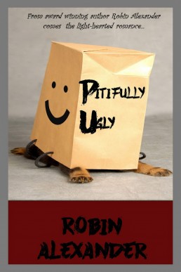 Pitifully Ugly (New Cover)