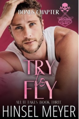 Try To Fly Bonus Epilogue (All It Takes 3.1)