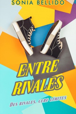 Entre Rivales (Spanish Edition)