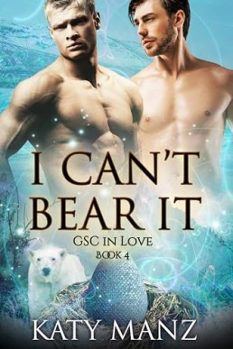 I Can't Bear It (GSC In Love 4)