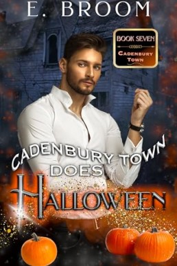 Cadenbury Town Does Halloween (Cadenbury Town 7)