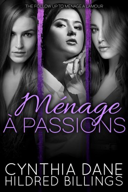 Ménage à Passions (Jane, Caitlyn & Rebecca Book 3)