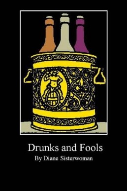 Drunks and Fools