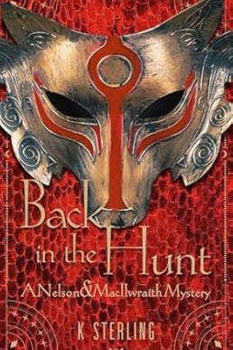 Back in the Hunt, A Nelson & MacIlwraith Mystery (Moon Murder Mysteries 3.5)