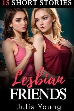 Lesbian Friends Bundle: 15 Book Lesbian Short Story Anthology Collection