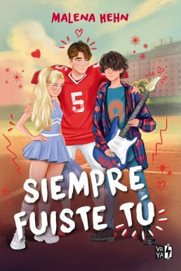 Siempre fuiste tu (Spanish Edition)