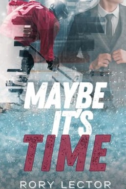 Maybe It’s Time (Time On The Ice #2)