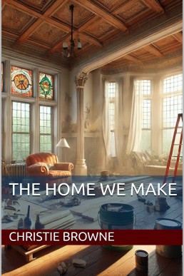 The Home We Make