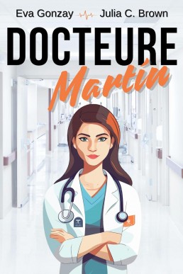 Docteure Martín (Urgences t. 1) (French Edition)