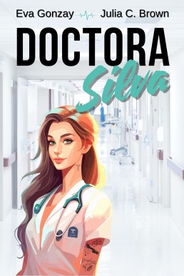 Doctora Silva (Urgencias nº 2) (Spanish Edition)