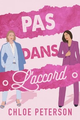 Pas dans l'accord (La saga des milliardaires #3) (French Edition)