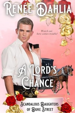 A Lord's Chance (Scandalous Daughters of Duke Street)