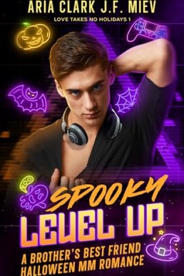 Spooky Level Up (Love Takes No Holidays 1)