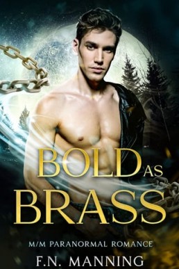 Bold as Brass (Elementally Yours 3)