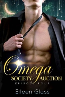 Omega Society Auction: Episode Four