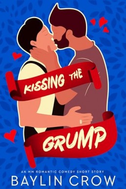 Kissing the Grump